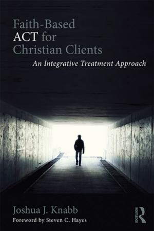 bigCover of the book Faith-Based ACT for Christian Clients by 
