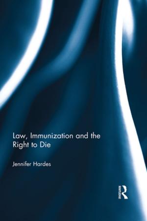 Cover of the book Law, Immunization and the Right to Die by 