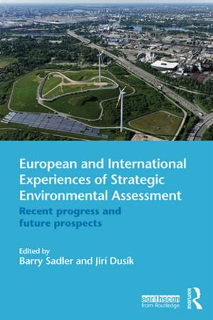 Cover of the book European and International Experiences of Strategic Environmental Assessment by Claire Jowitt, Diane Watt