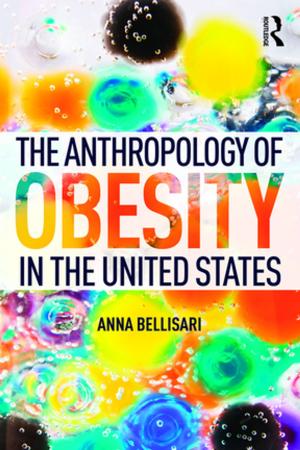 Cover of the book The Anthropology of Obesity in the United States by Helen Reddington