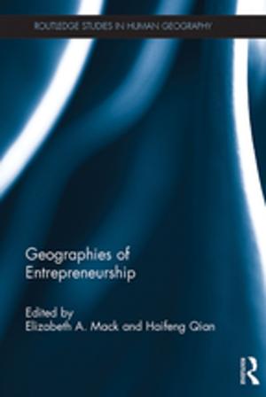 Cover of the book Geographies of Entrepreneurship by Nathalie Penquitt