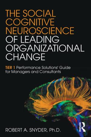 Cover of The Social Cognitive Neuroscience of Leading Organizational Change