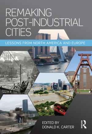 Cover of the book Remaking Post-Industrial Cities by Bruce Mazlish
