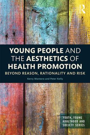 Cover of the book Young People and the Aesthetics of Health Promotion by Janet C. Richards, Joan P. Gipe