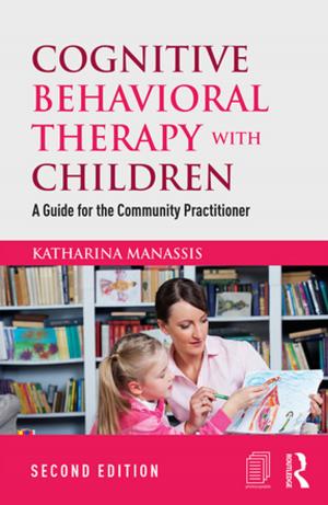 Cover of the book Cognitive Behavioral Therapy with Children by 