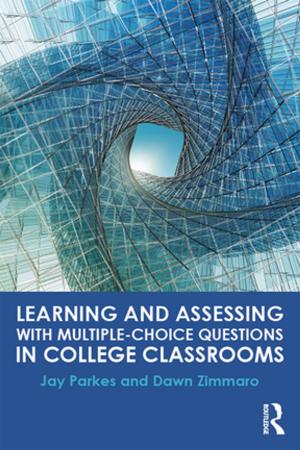 Cover of the book Learning and Assessing with Multiple-Choice Questions in College Classrooms by Peter Blake