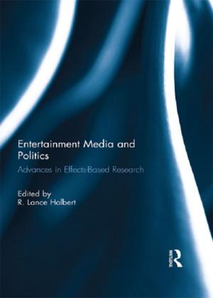 Cover of the book Entertainment Media and Politics by Anne Dillon