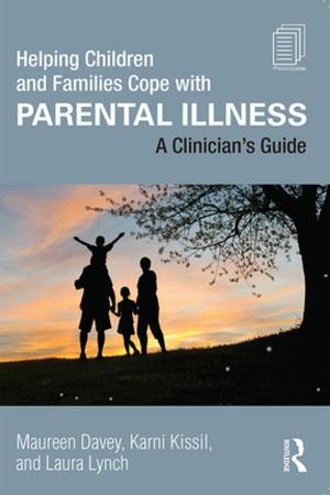 Cover of the book Helping Children and Families Cope with Parental Illness by Christopher Nobes