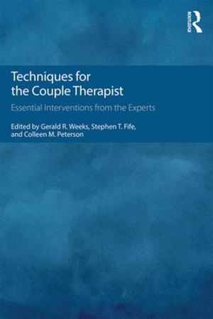 Cover of the book Techniques for the Couple Therapist by David J. Goacher, Peter J Curwen, R. Apps, Grahame Boocock, Leigh Drake