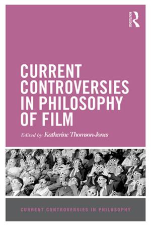 Cover of the book Current Controversies in Philosophy of Film by Rachelle A. Dorfman
