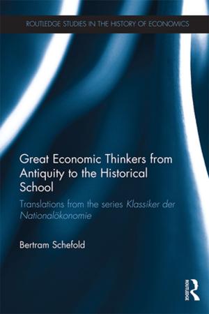 Cover of the book Great Economic Thinkers from Antiquity to the Historical School by Rolla E. Lewis, Peg Winkelman