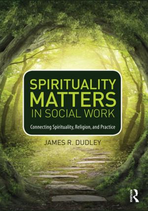Cover of the book Spirituality Matters in Social Work by Stewart M. Hoover