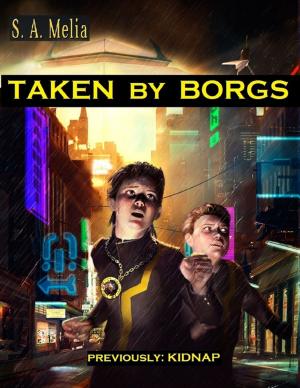 Cover of the book Taken By Borgs by Carla Engel Ludwig