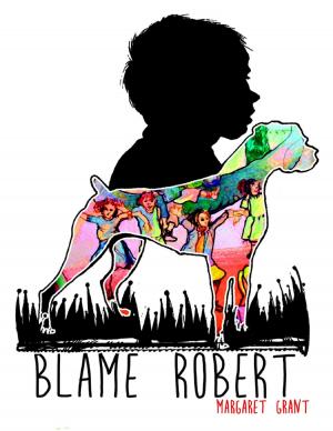 Cover of the book Blame Robert by Michael Young