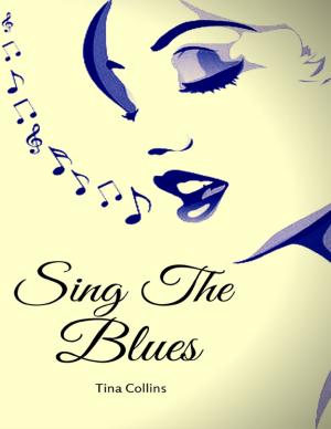Cover of the book Sing the Blues by Dakota-Luise Wolf