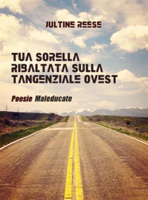 Cover of the book Tua sorella ribaltata sulla tangenziale ovest by Simon Hood