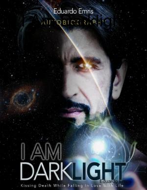Cover of the book I Am Darklight by Michael Faust