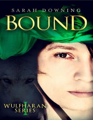 Cover of the book Bound: Wulfharan Series Book 1 by Shae Gonzales