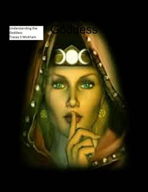 Cover of the book Understanding the Goddess by Doreen Milstead