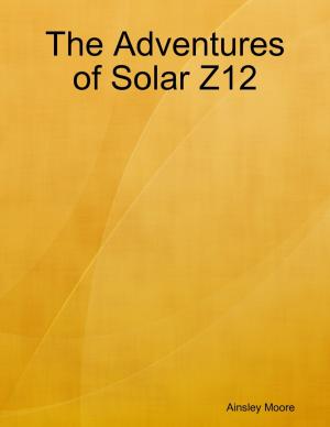 Book cover of The Adventures of Solar Z12