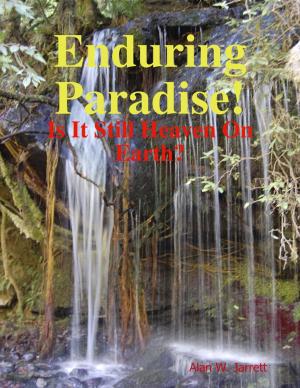 Cover of the book Enduring Paradise! by R.J.L.