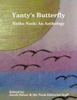 Book cover of Yanty's Butterfly: Haiku Nook: An Anthology