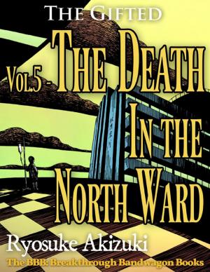 Cover of the book The Gifted Vol.5 - The Death In the North Ward by Joseph Correa