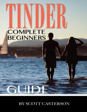 Book cover of Tinder Complete Beginners Guide