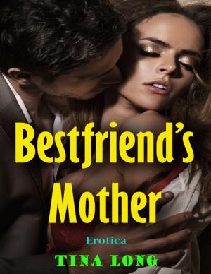 Cover of the book Bestfriend’s Mother (Erotica) by L. F. Lemon