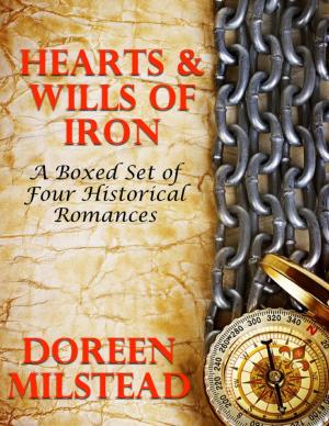 Cover of the book Hearts & Wills of Iron: A Boxed Set of Historical Western Romances by Gary Devore