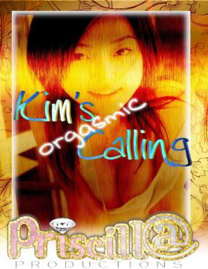 Cover of the book Kim's Orgasmic Calling by Dr. Steve