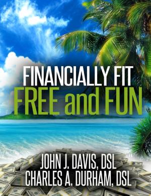 Cover of the book Financially Fit Free and Fun by Wooden Tiger