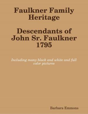 Cover of the book Faulkner Family Heritage by Bruce Harris