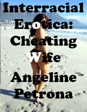 bigCover of the book Interracial Erotica: Cheating Wife Caught by 