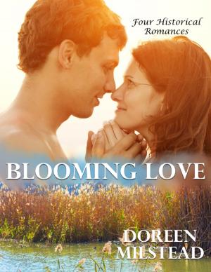bigCover of the book Blooming Love: Four Historical Romances by 