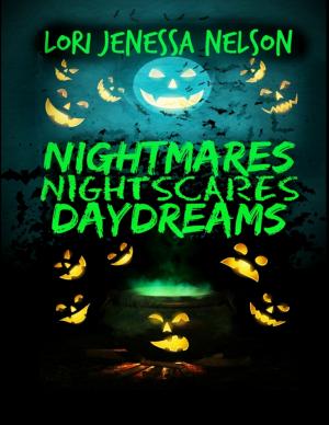 Book cover of Nightmares, Night Scares, Daydreams