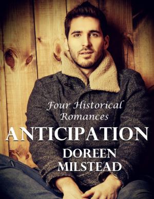 Book cover of Anticipation: Four Historical Romances