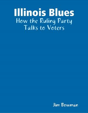 Cover of the book Illinois Blues: How the Ruling Party Talks to Voters by Bobbi Govanus