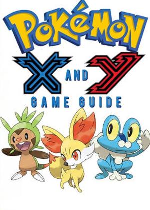 Book cover of Pokémon X Walkthrough and Pokémon Y Walkthrough Ultımate Game Guides