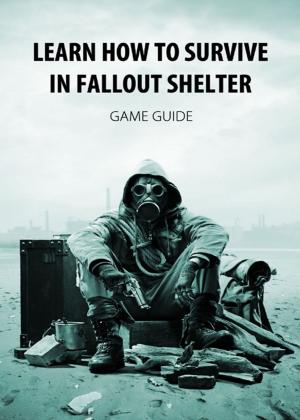 Book cover of Learn How to Survive in Fallout Shelter