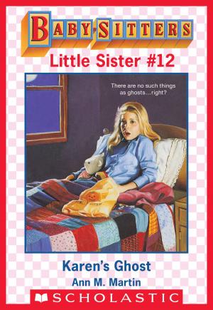 Cover of the book Karen's Ghost (Baby-Sitters Little Sister #12) by Angie Frazier