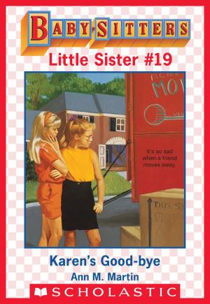 Cover of the book Karen's Good-Bye (Baby-Sitters Little Sister #19) by R. L. Stine