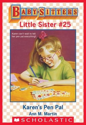 Cover of the book Karen's Pen Pal (Baby-Sitters Little Sister #25) by Avi