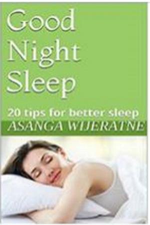 Cover of the book Good night sleep by Elisa Lottor, Ph.D., HMD, Ph.D., HMD