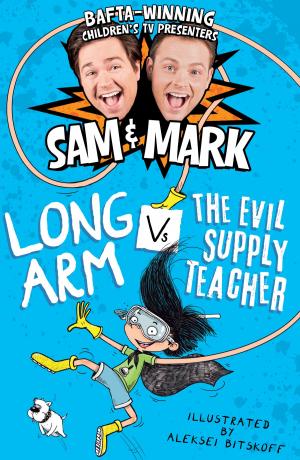 Cover of the book The Adventures of Long Arm 2: Long Arm Vs The Evil Supply Teacher by Sally Nicholls