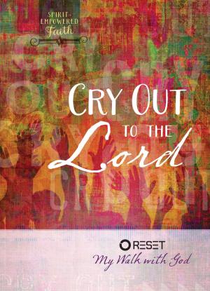 Cover of the book Cry Out to the Lord by Todd Hafer