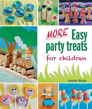 Cover of the book More Easy Party Treats for Children by Nicki von der Heyde