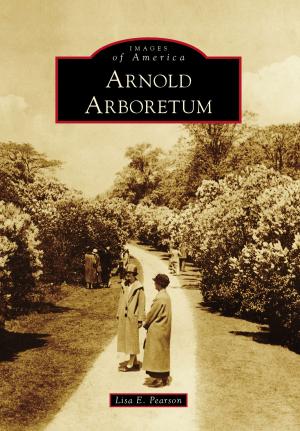 Cover of the book Arnold Arboretum by Gary R. Mitchell, Forest Lee Chaney