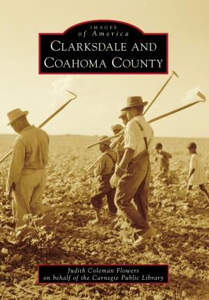 Cover of the book Clarksdale and Coahoma County by Jeff McNeish, Carbon County Historical Society