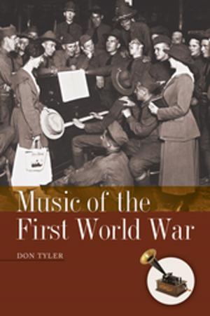 Cover of the book Music of the First World War by Donald C. Miller